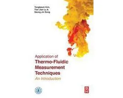 Application of Thermo-Fluidic Measurement Techniques: An Introduction