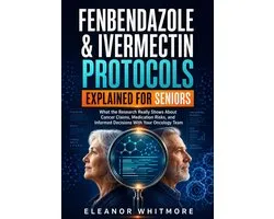 Fenbendazole & Ivermectin Protocols Explained for Seniors: What the Research Really Shows About Cancer Claims, Medication Risks, and Informed Decisions With Your Oncology Team