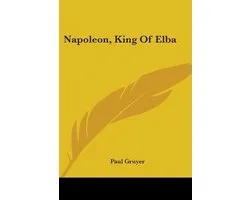 Napoleon, King of Elba