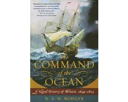 The Command of the Ocean - A Naval History of Britain 1649-1815