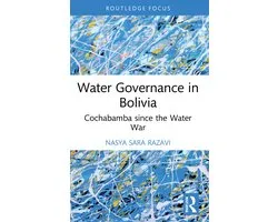 Routledge Focus on Environment and Sustainability- Water Governance in Bolivia