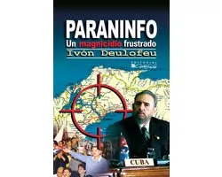 Paraninfo. Un magnicidio frustrado