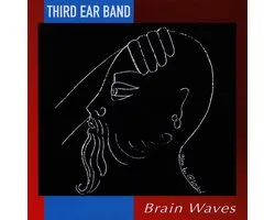 Third Ear Band - Brain Waves