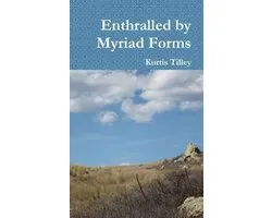 Enthralled by Myriad Forms