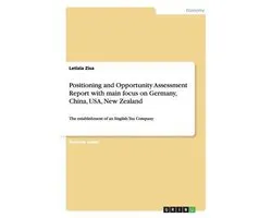 Positioning and Opportunity Assessment Report with main focus on Germany, China, USA, New Zealand