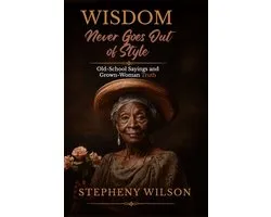 Wisdom Never Goes Out of Style