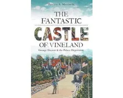 The Fantastic Castle of Vineland