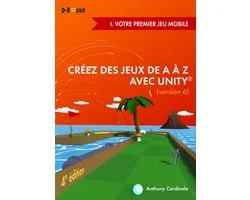 Créez des jeux de A à Z avec Unity - I. Votre premier jeu mobile