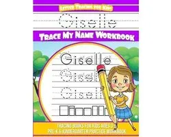 Giselle Letter Tracing for Kids Trace My Name Workbook
