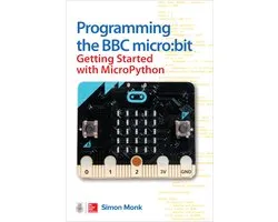 Programming the BBC micro:bit: Getting Started with MicroPython