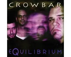 Crowbar - Equilibrium (2 LP)