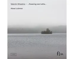 Alexei Lubimov - ...Flowering Over Lethe... (CD)