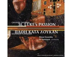 Marcel Beekman, Nieuw Ensemble, Ed Spanjaard - Tsoupaki: St. Luke Passion (CD)
