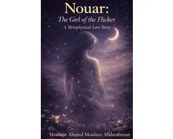 Nouar: The Girl of the Flicker