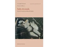 Italia desnuda. Percorsi di resistenza nel Paese del cemento