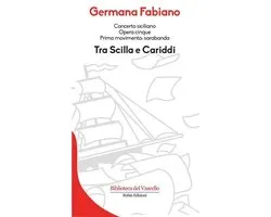 Biblioteca del Vascello - Tra Scilla e Cariddi
