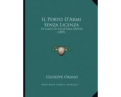 Il Porto D'Armi Senza Licenza