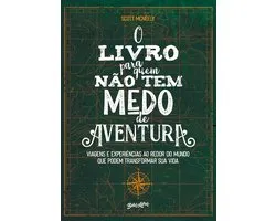 O livro para quem não tem medo de aventura