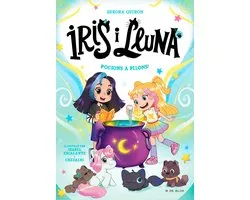 Iris i Lluna: cuidadores d'animalets màgics 2 - Iris i Lluna: cuidadores d'animalets màgics 2 - Pocions a pilons!