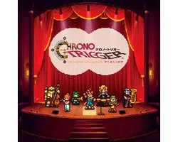 Chrono Trigger orchestral arrangement - toki wo Koeru Senritsu