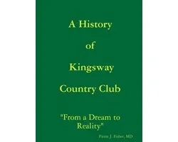 A History of Kingsway Country Club