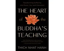 The Heart of the Buddha's Teaching