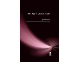 The Medieval World - The Age of Charles Martel