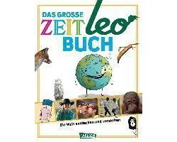 ZEIT Leo: Das große ZEIT Leo-Buch