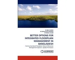 Better Options for Integrated Floodplain Management in Bangladesh