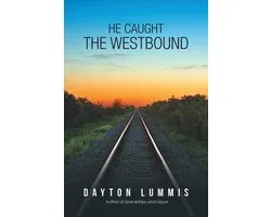 He Caught the Westbound