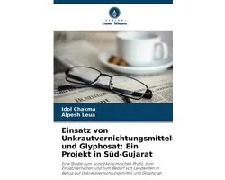 Einsatz von Unkrautvernichtungsmitteln und Glyphosat