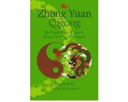 Enter Your Own World- Zhong Yuan Qigong.