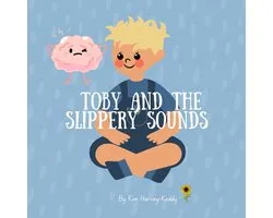 Inner Harmony Haven: Children's Books for Big Feelings and Coping Skills - Where Imagination Meets E- Toby and the Slippery Sounds