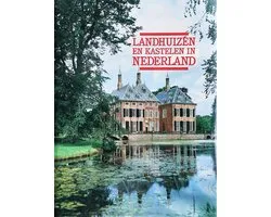 Landhuizen en kastelen in nederland