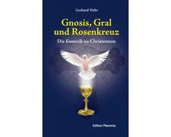 Gnosis, Gral und Rosenkreuz