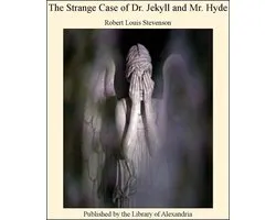The Strange Case of Dr. Jekyll and Mr. Hyde
