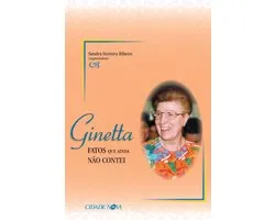 Ginetta, fatos que ainda não contei