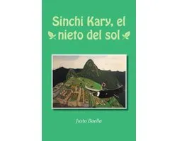 Sinchi Kary, el nieto del sol