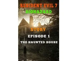 Resident Evil 7 Story
