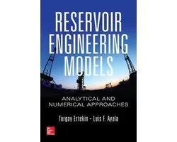 Reservoir Engineering Models: Analytical and Numerical Approaches