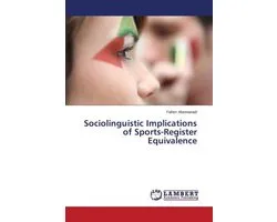 Sociolinguistic Implications of Sports-Register Equivalence