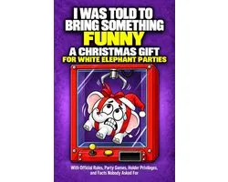 I Was Told to Bring Something Funny