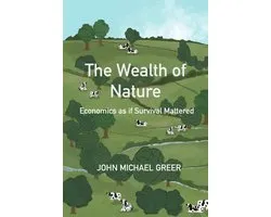 The Wealth of Nature