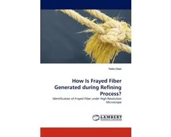 How Is Frayed Fiber Generated During Refining Process?