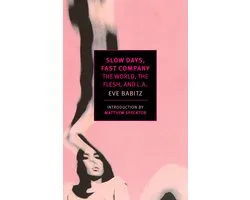 Slow Days, Fast Company