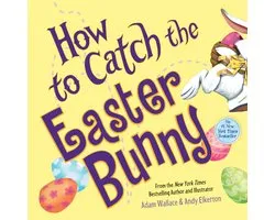 How to Catch the Easter Bunny
