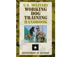 U.S. Military Working Dog Training Handbook