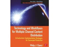 Technology And Workflows For Multiple Channel Content Distri
