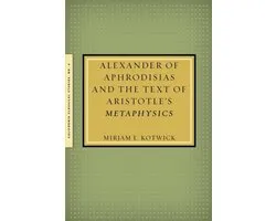 Alexander of Aphrodisias and the Text of Aristotle's Metaphysics