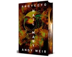 Proyecto Hail Mary (Edición especial limitada con cantos pintados) / Project Hail Mary (Limited Special Edition with Sprayed Edges)